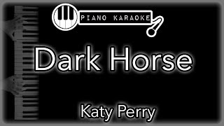Video thumbnail of "Dark Horse - Katy Perry - Piano Karaoke Instrumental"