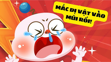 POKI| Dị vật mắc vào mũi, phải làm sao? - Kỹ năng sống - Kỹ năng sống cho trẻ