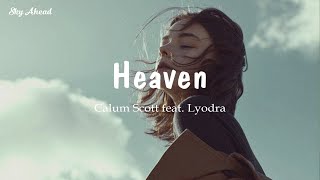 [和訳] Heaven - Calum Scott feat. Lyodra