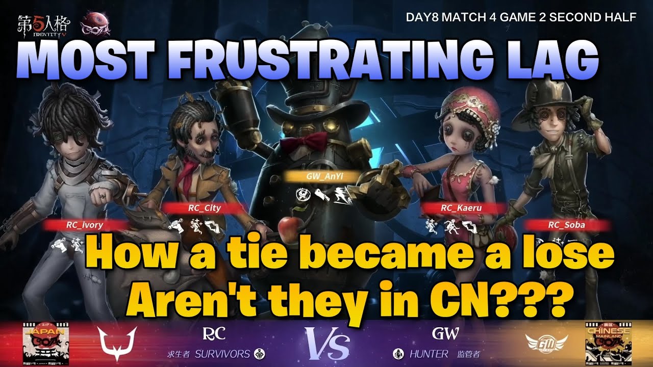COA VI Group Stages: Proof that Netease needs to fix their servers / RC vs GW Game 2 / Identity V
