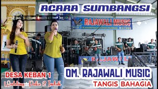 AKSI DUO RAJAWALI MUSIC || KEBAN 1 || TANGIS BAHAGIA