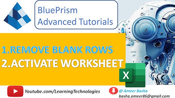 Blue Prism #8 : Demo Project on Remove Blank Rows and Activate Worksheet actions - Excel Automation