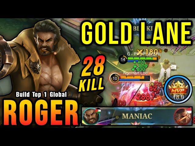 28 Kills + MANIAC!! Next Level Play Roger Gold Lane Monster!! - Build Top 1 Global Roger ~ MLBB class=