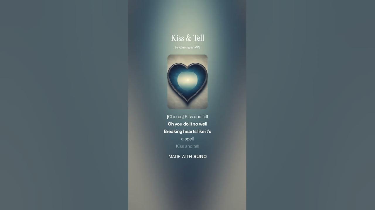 Kiss & Tell Kiss & Tell