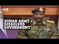 Sudan S Army Head Declares State Of Emergency Dissolves Government 