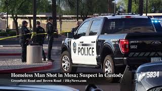 Mesa Shooting Leaves Homeless Man in Critical Condition | Suspect in Custody