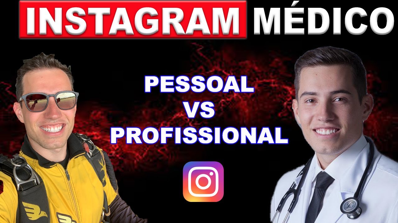 Instagram médico: Profissional ou pessoal?