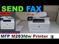 How To Send Fax With HP Color LaserJet Pro MFP M283fdw All-in-one Printer ?