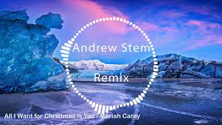 Mariah Carey - All I want for Christmas is You (Andrew Stem Remix)