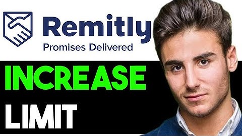 HOW TO SAFELY INCREASE LIMIT ON REMITLY 2025! (FULL GUIDE)