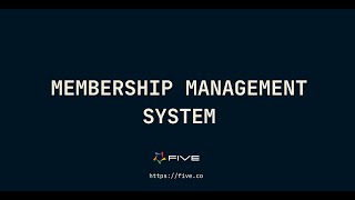 Membership Management Application | Five.Co