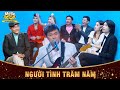 Người Tình Trăm Năm - Chí Tài, Đại Nghĩa, NSND Việt Anh, Quang Trung, Puka