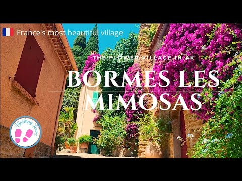 The Most beautiful Village in France-Bormes Les Mimosas/Village Walkthrough in 4k/South of France