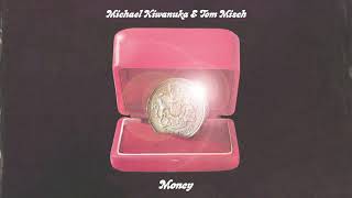 Video thumbnail of "Michael Kiwanuka & Tom Misch - Money (Official Audio)"