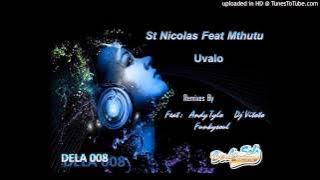 St Nicolas feat. Mthuthu - Uvalo (Main Mix)