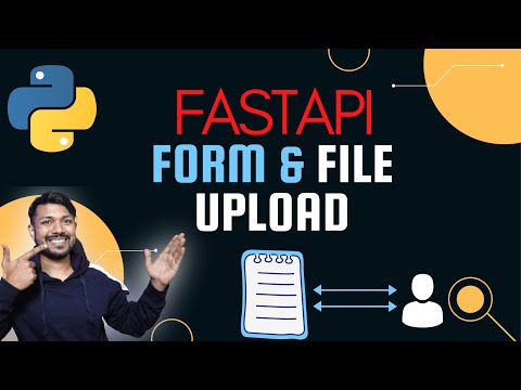 FastAPI Handle Form Data & Upload Files