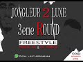 Nemiel j2l feat dc prince jongleur de luxe 3me round freestyle