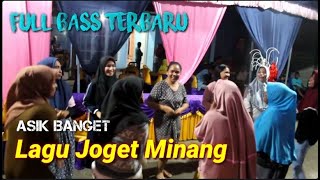 Lagu Joget Minang Terbaru 2021 - ASIK BANGET || Full Bass Slow Terbaru