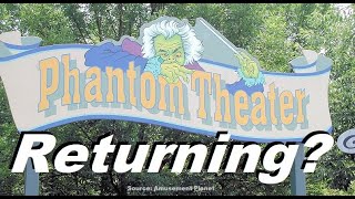 Could we ever return to Kings Island's Phantom Theater!?