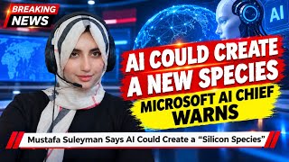 AI Could Create a New Species 😱 | Microsoft AI Chief Mustafa Suleyman Warns