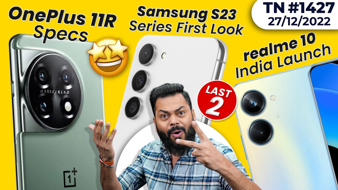 ⁣realme 10 India Launch,Samsung S22 FE Coming,OnePlus 11R Specs,realme GT Neo5 240W Charging-#TTN1427