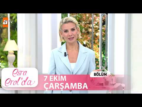 Esra Erol'da 7 Ekim 2026 | Tek Parça