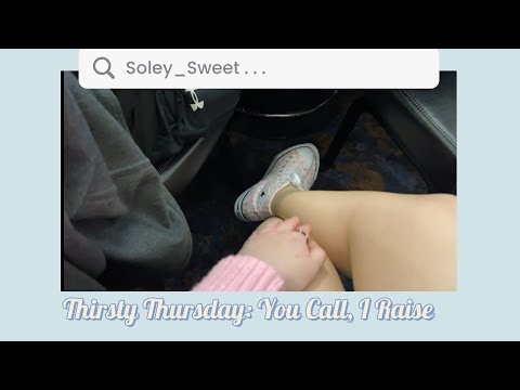 Thirsty Thursday: You Call, I Raise