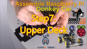 Assemble XiaoR Geek Donkey Car Raspberry Pi Robot Step 7: Prepare The Upper Deck