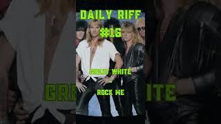 Daily Riff 16! Great White - Rock Me #hardrock #80srock #rockanthems #rock #guitar