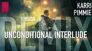 Karri, Pimmie - unconditional interlude DNS Remix