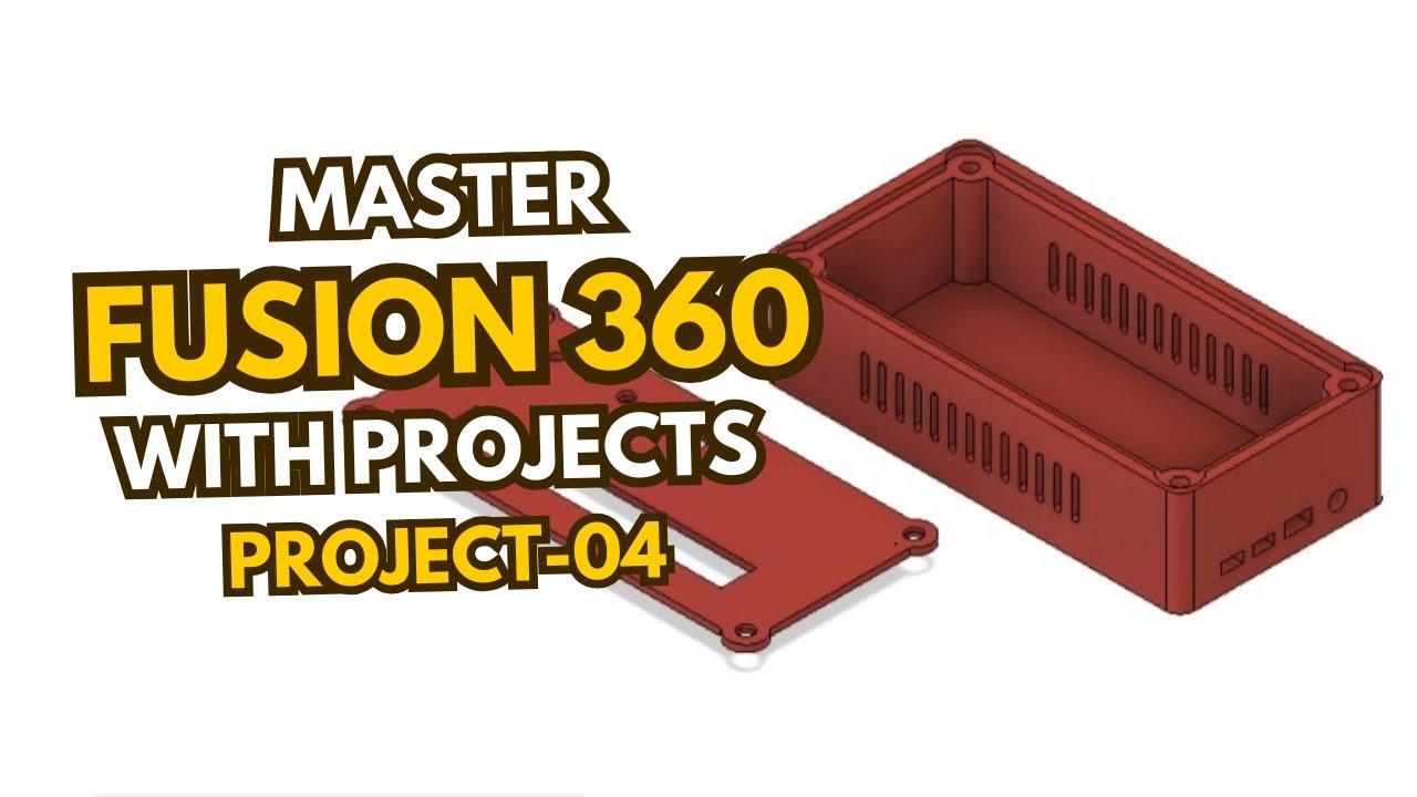 Master Fusion 360 with Projects | Project 04 | How to make enclosure ...