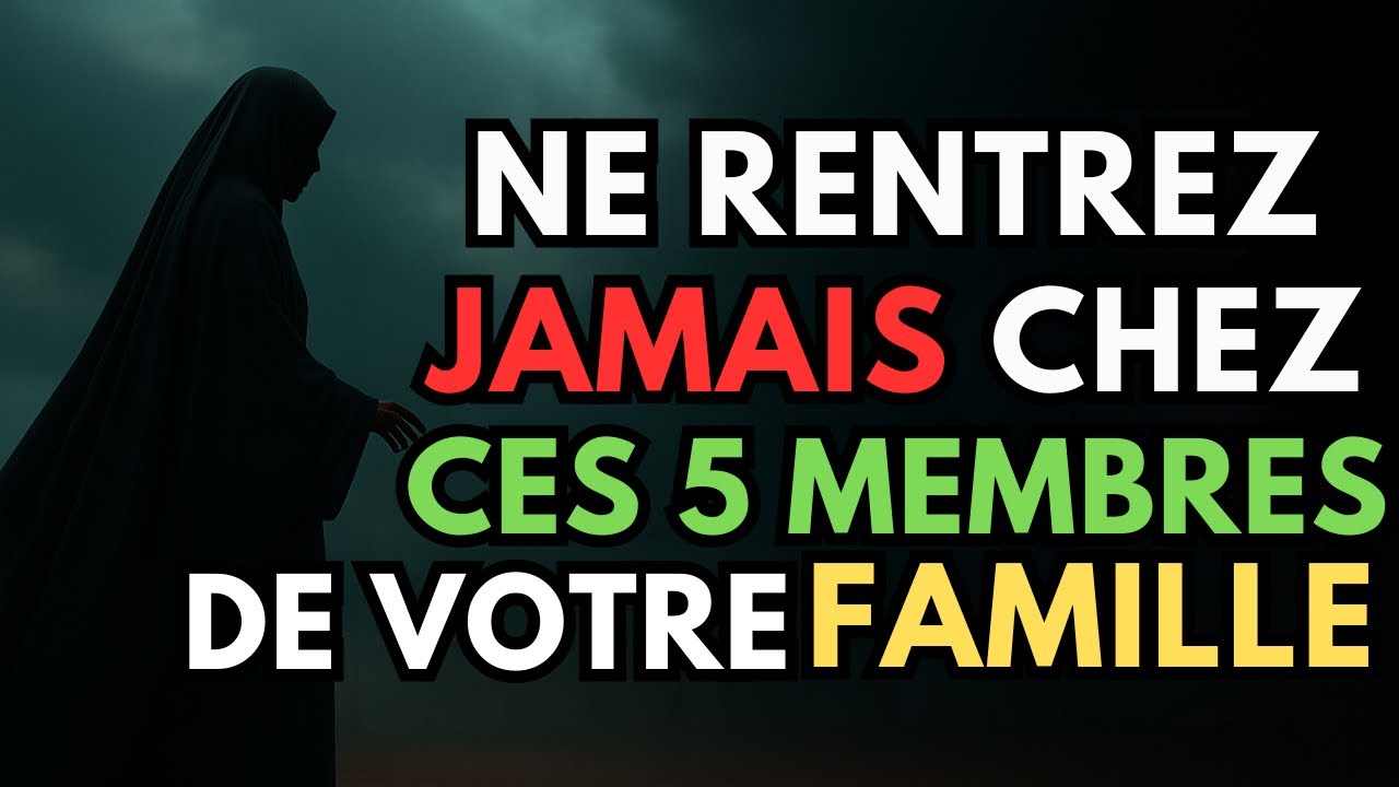 Ces 5 Membres De Ta Famille Qu’Allah Te Demande D’Éviter – Leurs Signes Vont Te Glacer