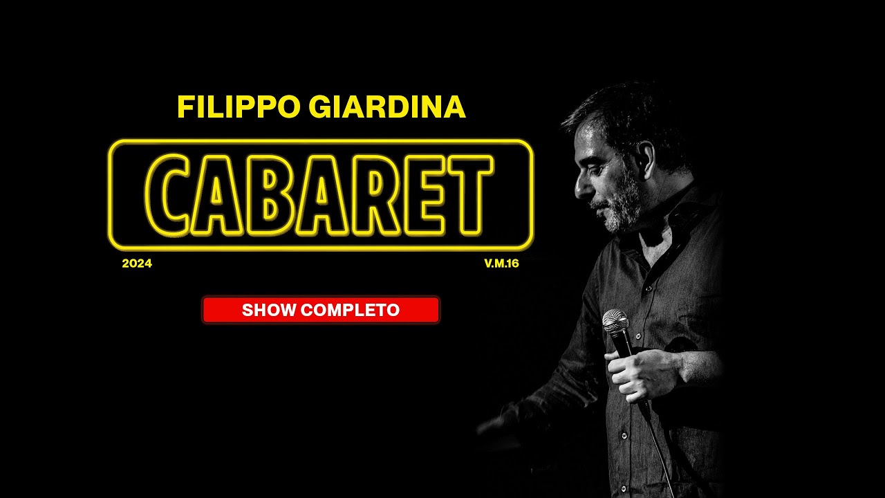 FILIPPO GIARDINA - CABARET | SPETTACOLO COMPLETO 