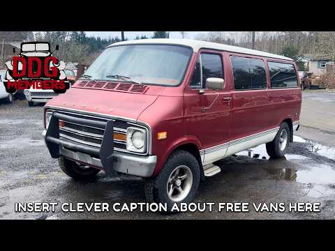 The Lost Van Episode (I Got A Free 1978 Dodge B Van, Then Did Nothing With It)