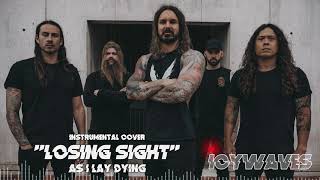 As I Lay Dying - Losing Sight (Instrumental Cover)