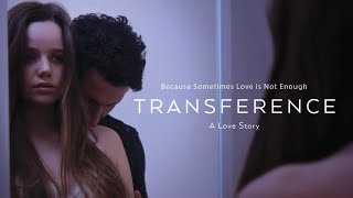 Transference: A Love Story [FULL MOVIE] image