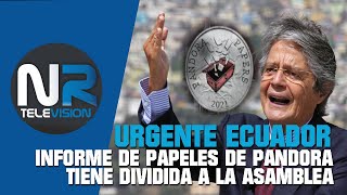 INFORME DE PAPELES DE PANDORA TIENE DIVIDIDA A LA ASAMBLEA NOTICIAS DE ECUADOR ULTIMA HORA 03 DIC