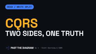 CQRS: Why Reads and Writes Want Different Models