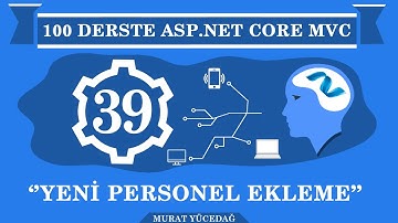 Asp.Net Core Mvc Ders 39 Yeni Personel Ekleme