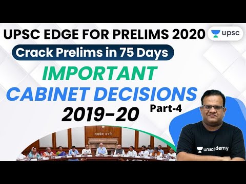 UPSC EDGE for Prelims 2020 | Important Cabinet Decisions 2019-20 by Ashirwad Sir (Part - 4)