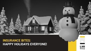 INSURANCE BITES: Happy Holidays Everyone!