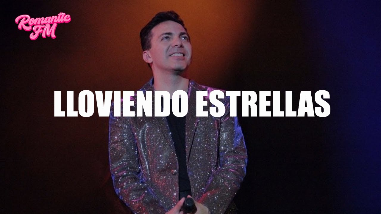 Cristian Castro - Lloviendo Estrellas (Letra)