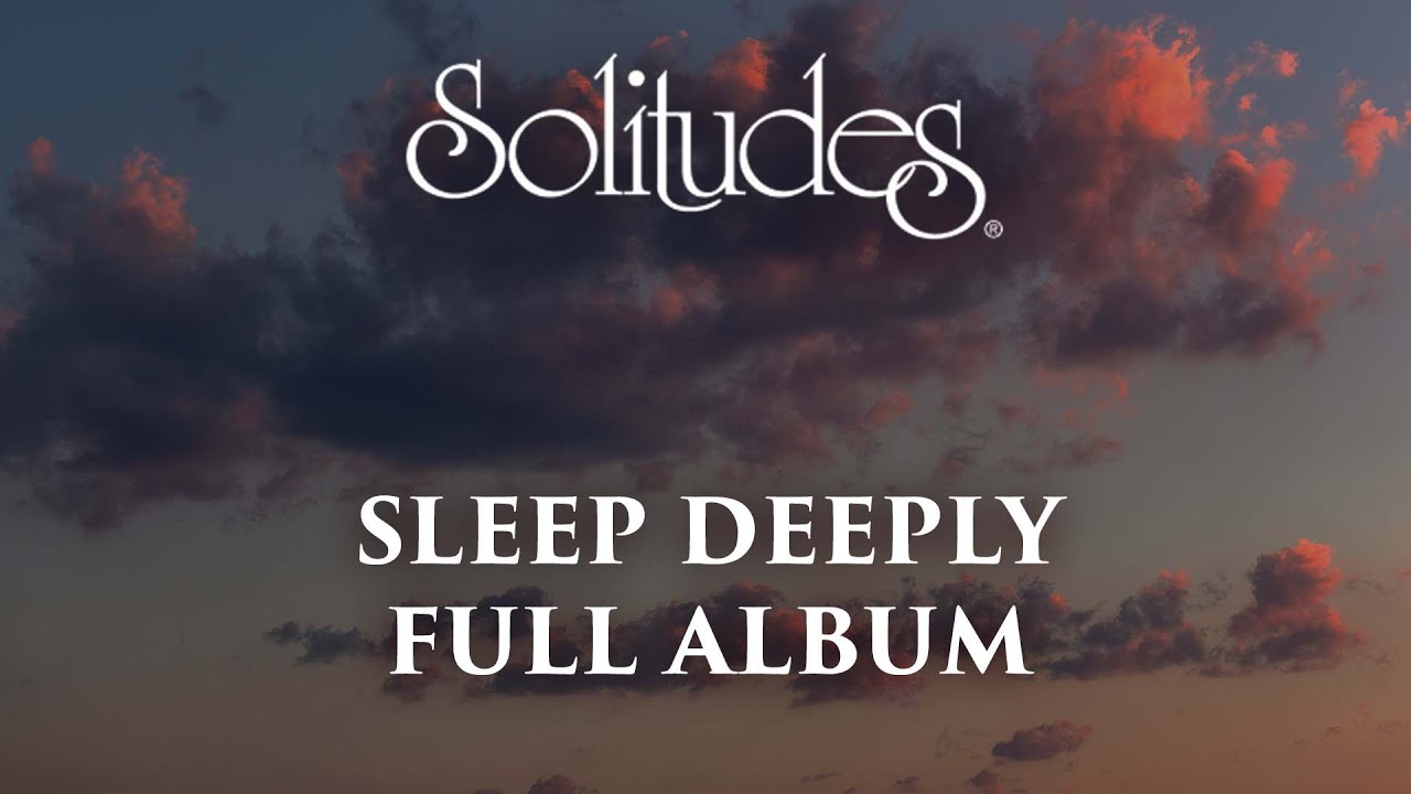1 hour of Relaxing Sleep Music: Dan Gibson’s Solitudes - Sleep Deeply (Full Album) 1 hour of Relaxing Sleep Music: Dan Gibson’s Solitudes - Sleep Deeply (Full Album)