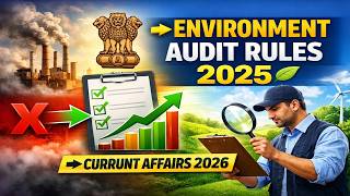 Environment Audit Rules 2025 Explained 🌱 | Current Affairs 2026 | UPSC Prelims + Mains
