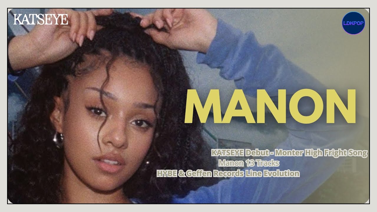 KATSEYE - Manon | All Songs Line Evolution (Line Distribution)