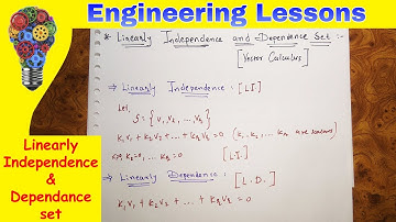 Linearly Independent and Dependent sets - Vector Space (VCLA)