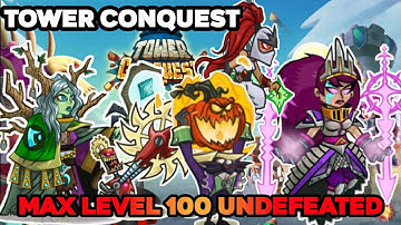 Tower Conquest Battle 157-21/25 Max lvl.100 undefeated