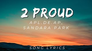 Apldeap Sandara Park  2 Proud  Song S Version