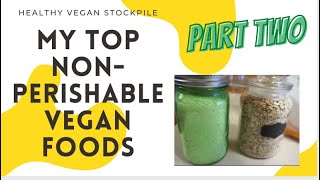 MY TOP NON PERISHABLE VEGAN FOODS | PART TWO