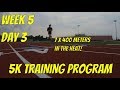 Training for a 5k race  week 5 day 3  track workout